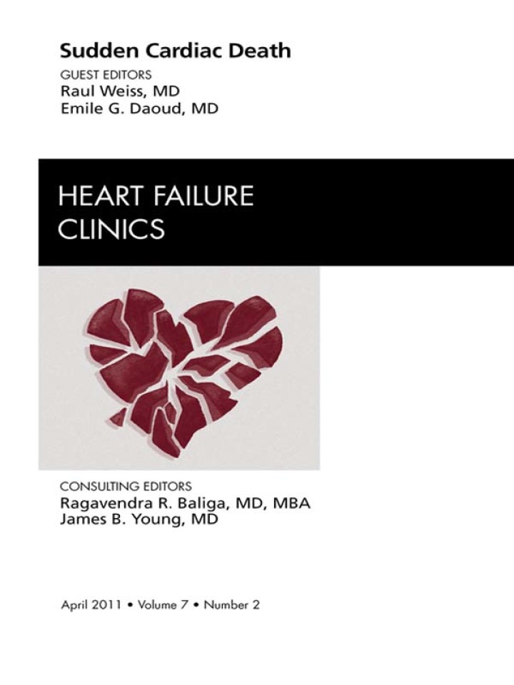 Sudden Cardiac Death An Issue of Heart Failure Clinics