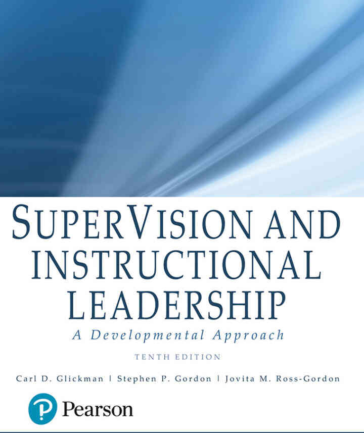 SuperVision and Instructional Leadership: A Developmental Approach, 10th Edition