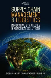 Supply Chain Management and Logistics: Innovative Strategies and Practical Solutions