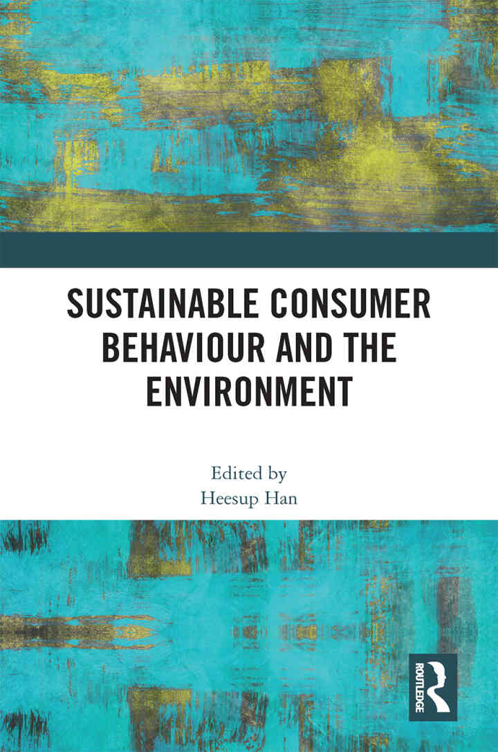 Sustainable Consumer Behaviour and the Environment 1st Edition