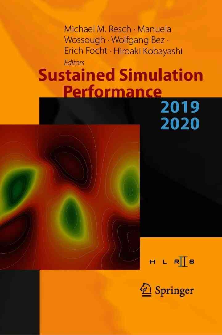 Sustained Simulation Performance 2019 and 2020 Proceedings of the Joint Workshop on Sustained Simulation Performance, University of Stuttgart (HLRS) and Tohoku University, 2019: and 2020