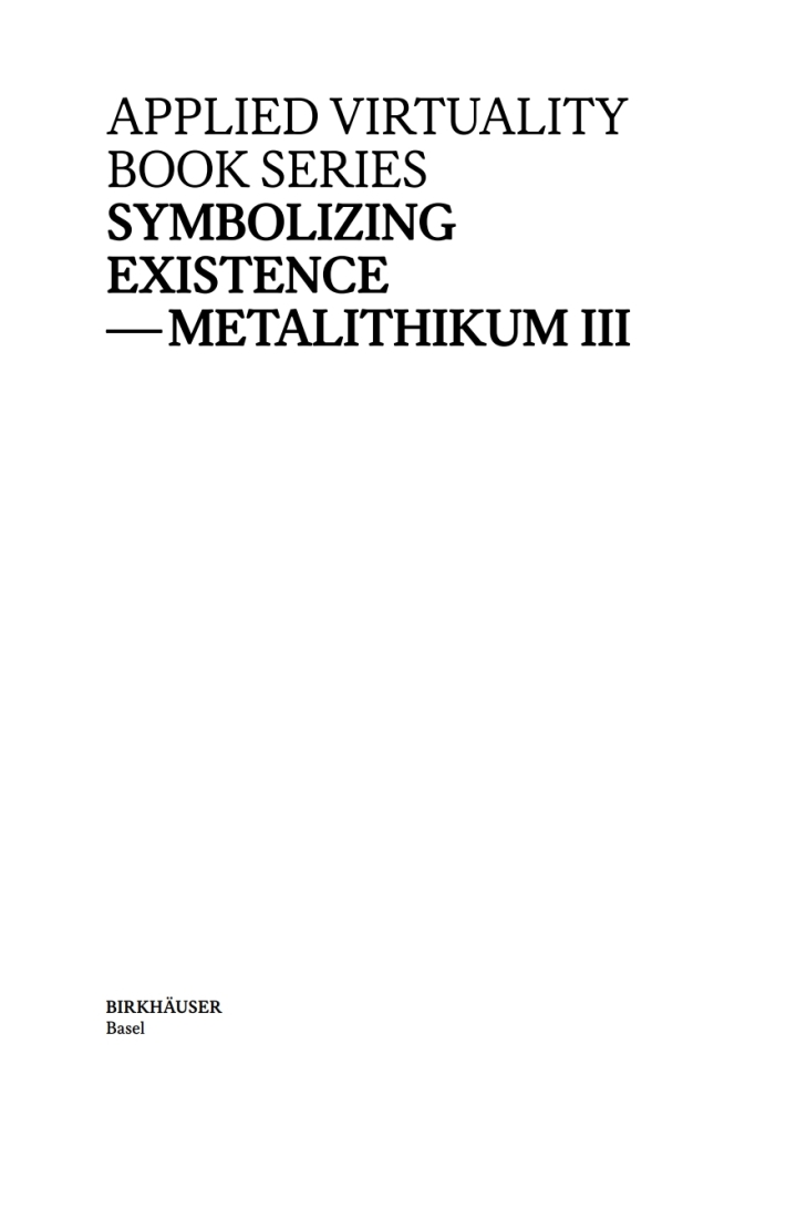 Symbolizing Existence: Metalithikum III