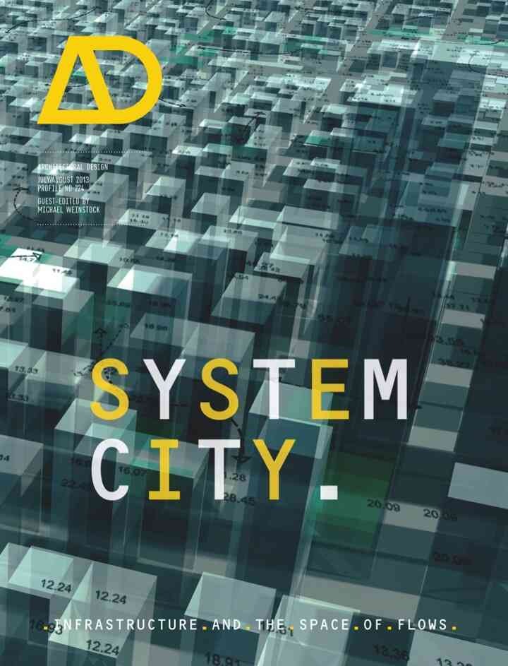System City: Infrastructure and the Space of Flows AD, 1st Edition