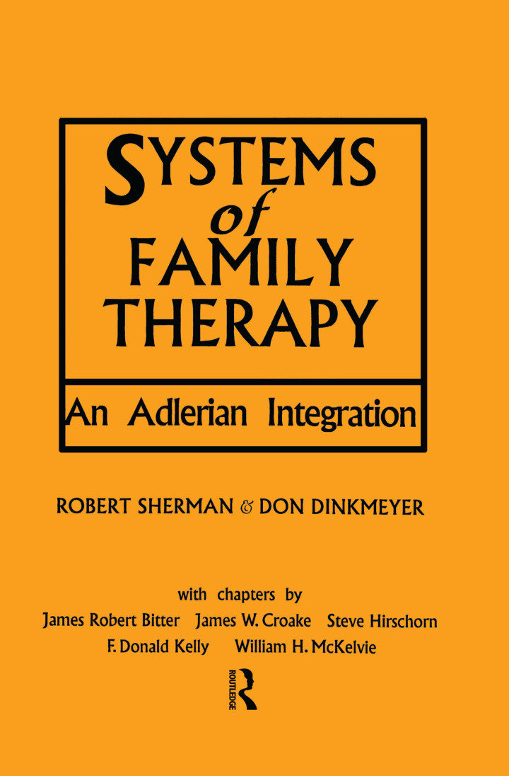 Systems of Family Therapy: An Adlerian Integration