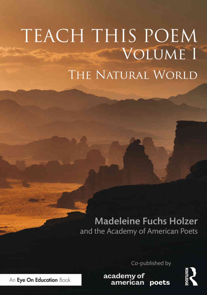Teach This Poem, Volume I: The Natural World, 1st Edition
