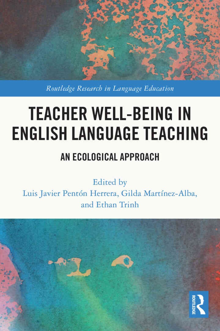 Teacher Well-Being in English Language Teaching: An Ecological Approach