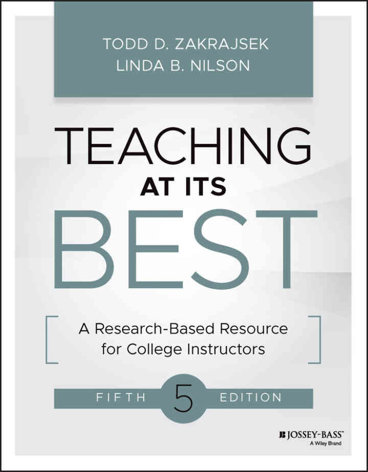 Teaching at Its Best: A Research-Based Resource for College Instructors, 5th Edition