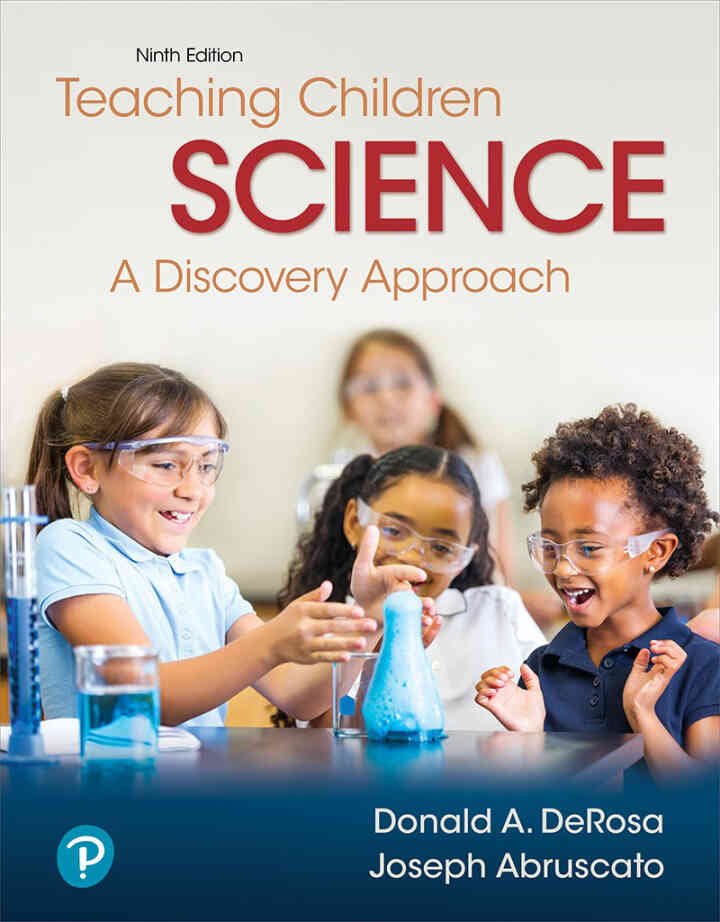 Teaching Children Science: A Discovery Approach, 9th Edition