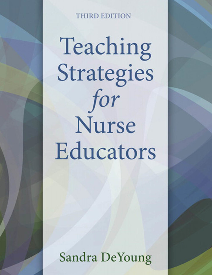 Teaching Strategies for Nurse Educators, 3rd Edition