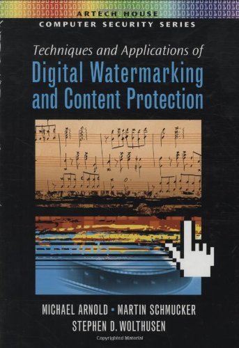 Techniques and Applications of Digital Watermarking and Content Protection