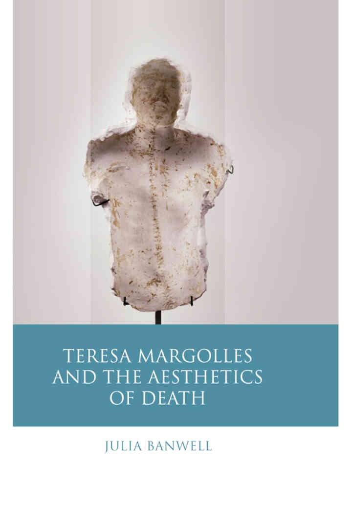 Teresa Margolles and the Aesthetics of Death, 1st Edition