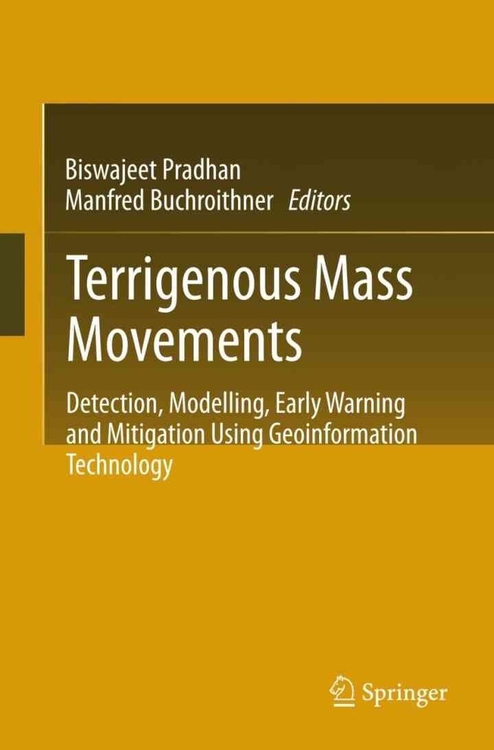 Terrigenous Mass Movements: Detection, Modelling, Early Warning and Mitigation Using Geoinformation Technology