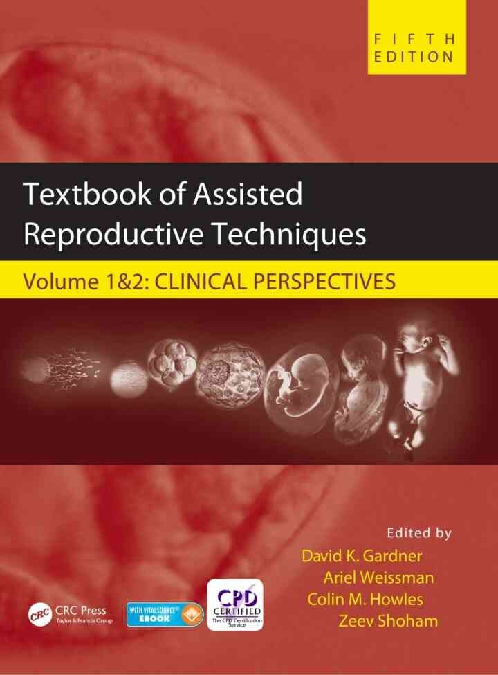 Textbook of Assisted Reproductive Techniques: Two Volume Set