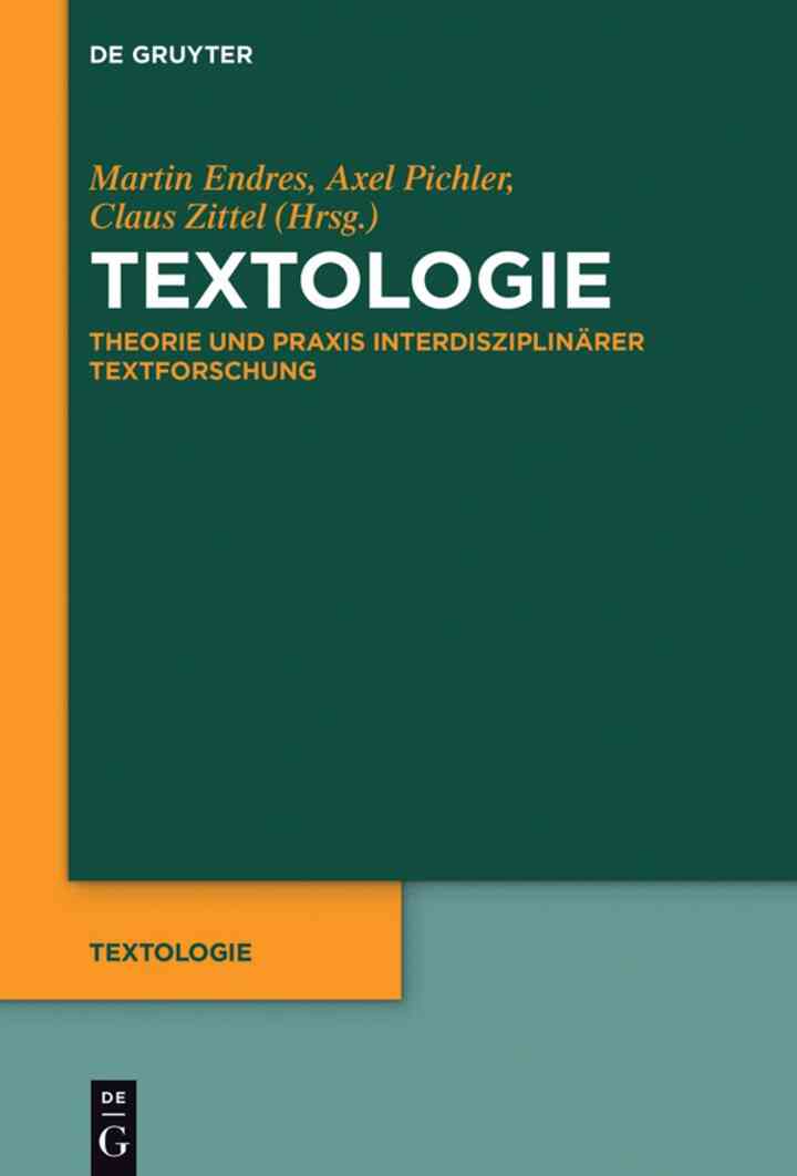 Textologie: Theorie und Praxis interdisziplin?rer Textforschung