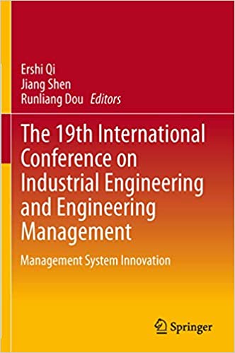 The 19th International Conference on Industrial Engineering and Engineering: Management Management System Innovation