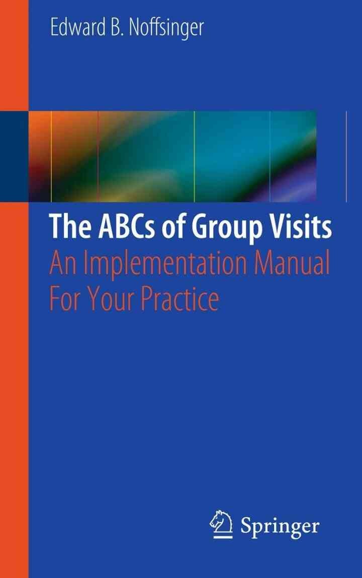 The ABCs of Group Visits: An Implementation Manual For Your Practice