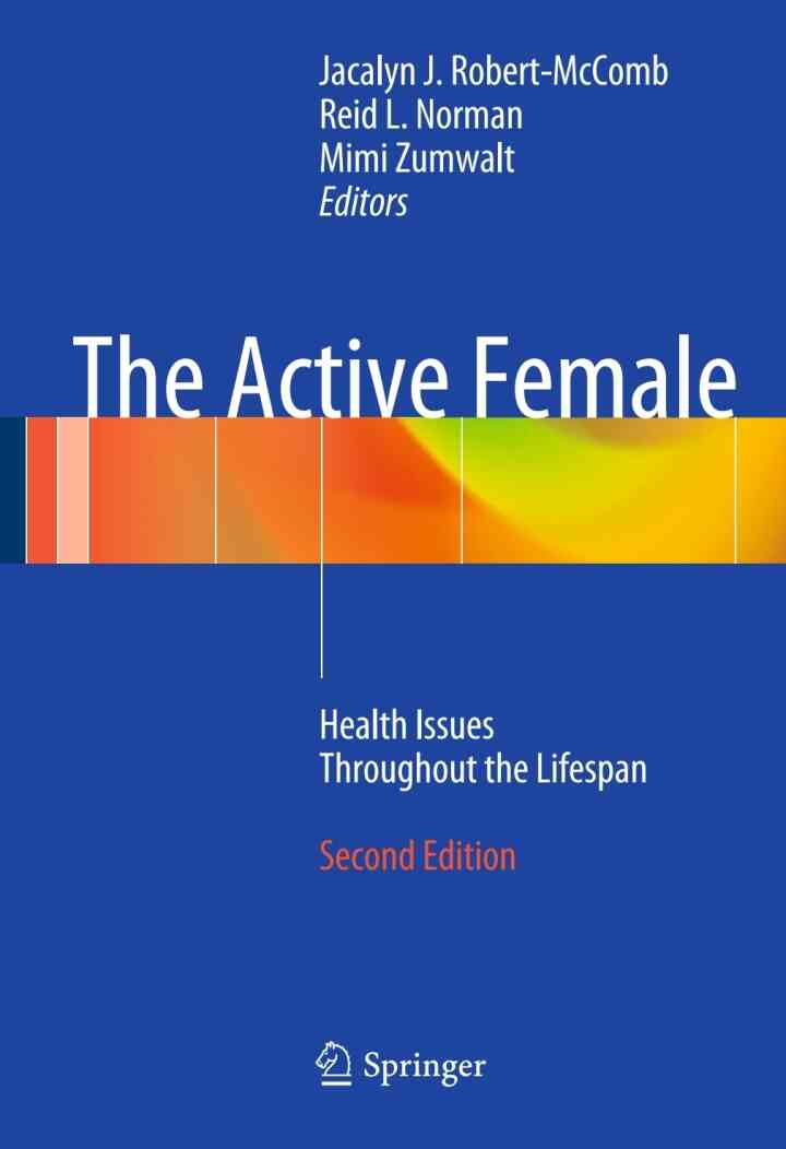 The Active Female: Health Issues Throughout the Lifespan