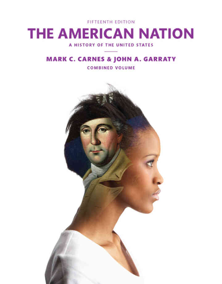 The American Nation: A History of the United States, Combined Volume, 15th Edition