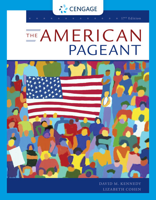 The American Pageant: A History of the American People 17th Edition