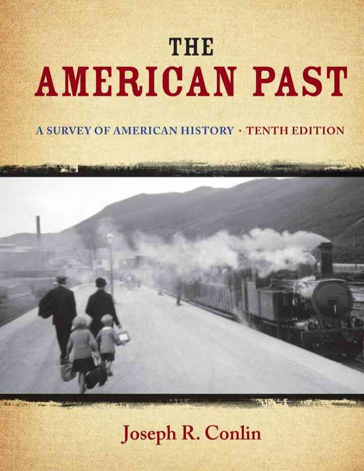 The American Past: A Survey of American History 10th Edition
