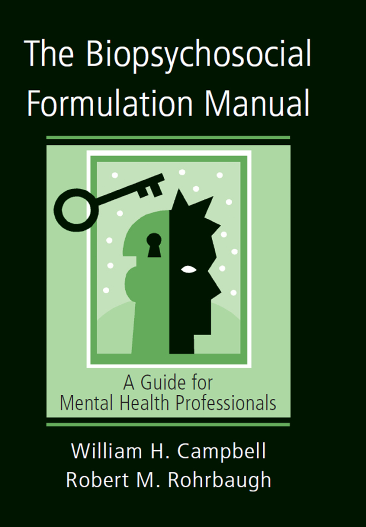 The Biopsychosocial Formulation Manual: A Guide for Mental Health Professionals