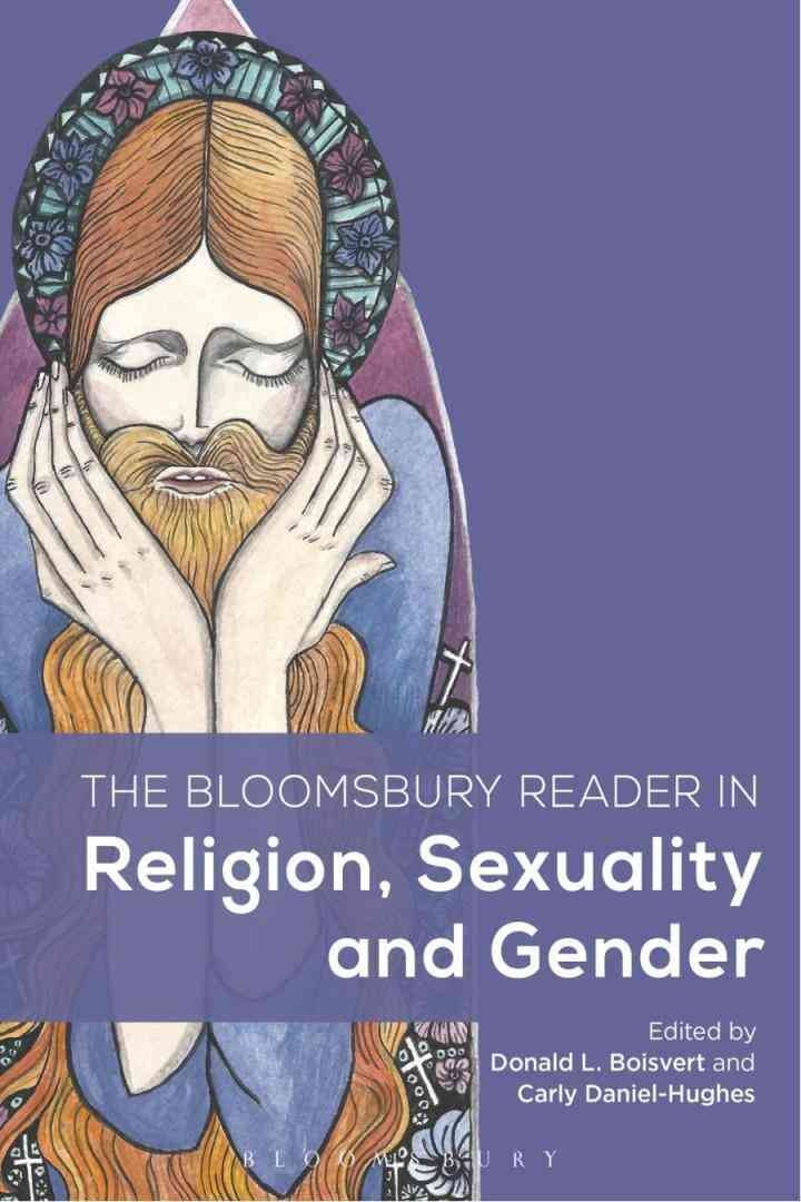 The Bloomsbury Reader in Religion, Sexuality, and Gender, 1st Edition