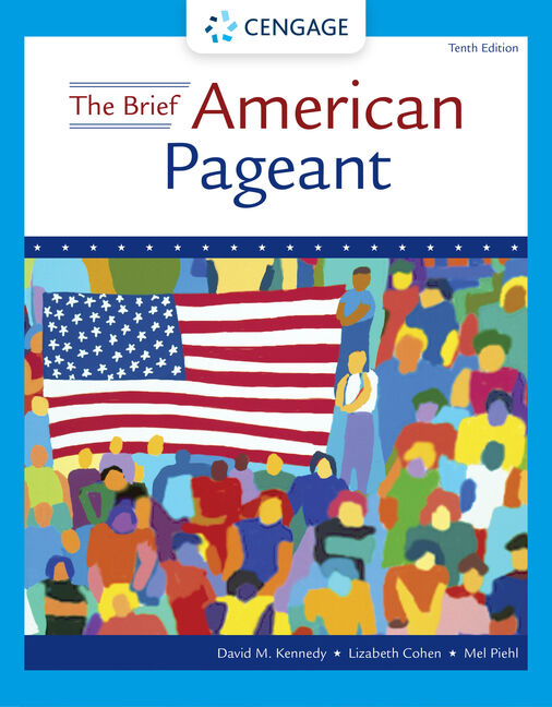 The Brief American Pageant: A History of the Republic, 10th Edition