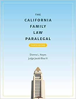 The California Family Law Paralegal, Fourth Edition