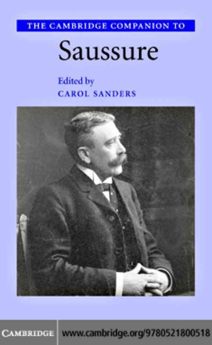 The Cambridge Companion to Saussure