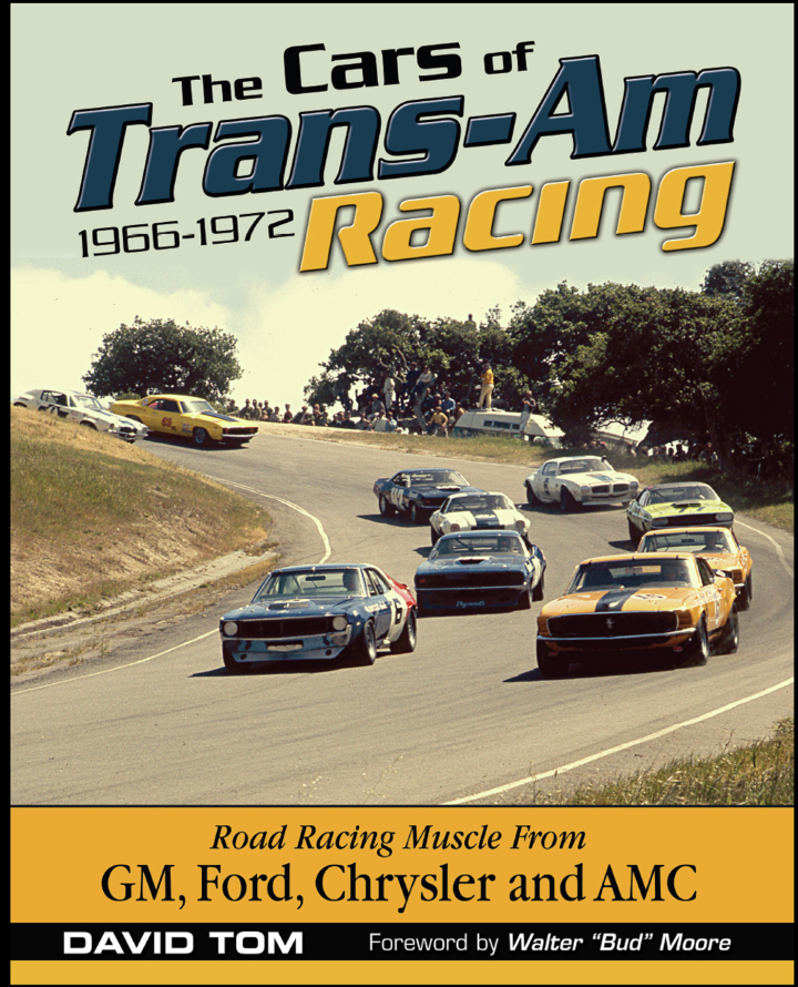 The Cars of Trans-Am Racing: 1966-1972