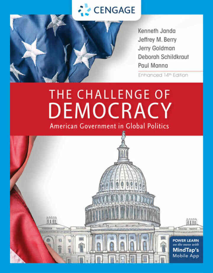 The Challenge of Democracy American Government in Global Politics Enhanced 14th Edition