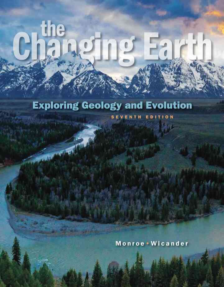The Changing Earth: Exploring Geology and Evolution 7th Edition