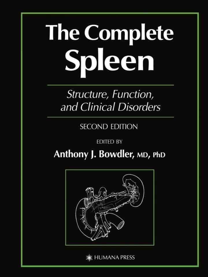 The Complete Spleen: Structure Function and Clinical Disorders