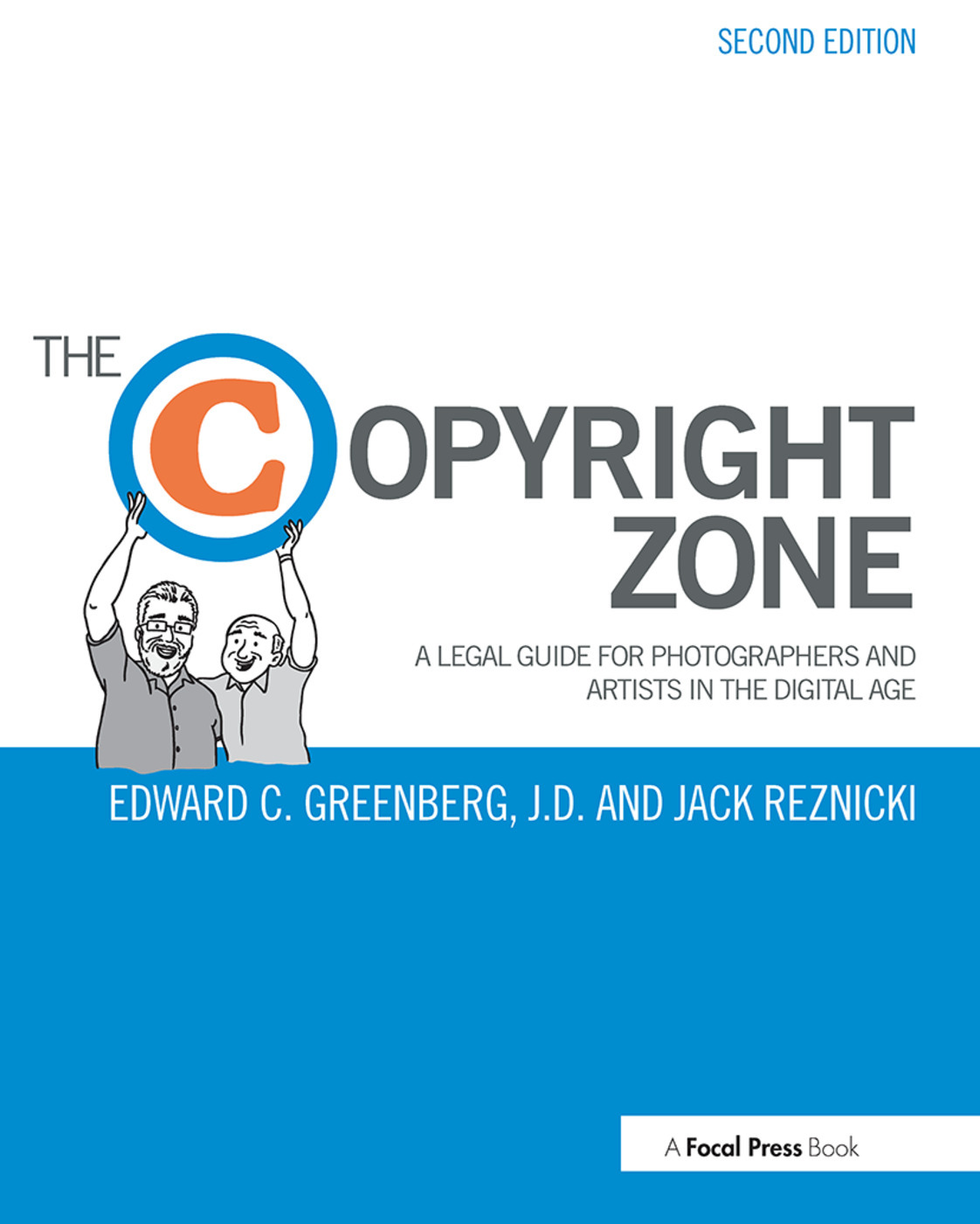 The Copyright Zone: A Legal Guide For Photographers and Artists In The Digital Age