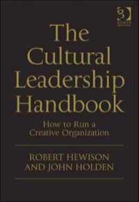 The Cultural Leadership Handbook: How to Run a Creative Organization