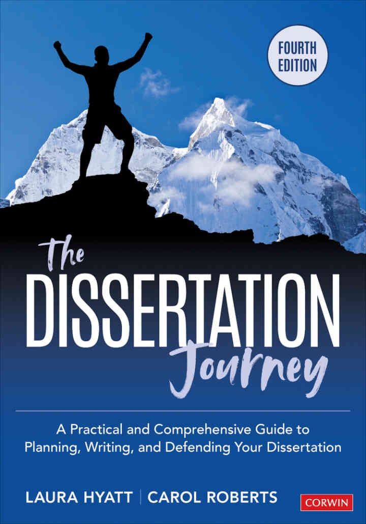 The Dissertation Journey: A Practical and Comprehensive Guide to Planning, Writing, and Defending Your Dissertation, 4th Edition