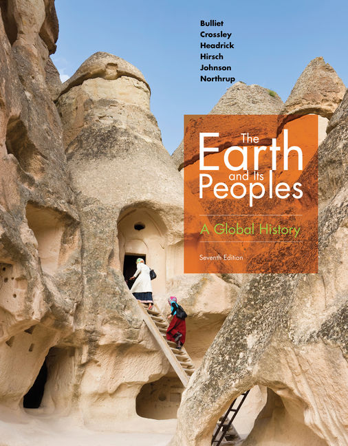 The Earth and Its Peoples: A Global History 7th Edition