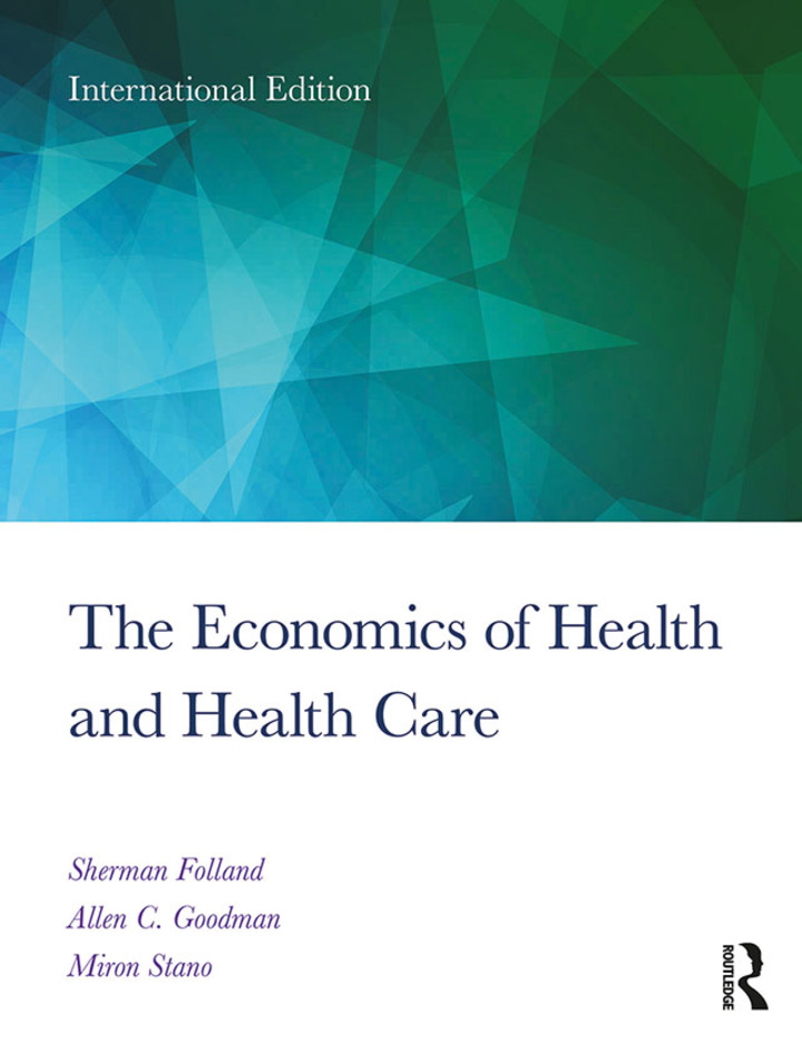 The Economics of Health and Health Care: International Student Edition