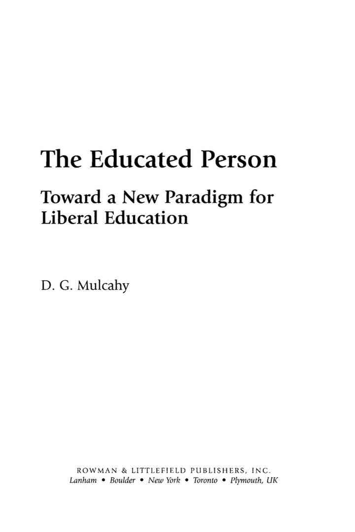 The Educated Person: Toward a New Paradigm for Liberal Education