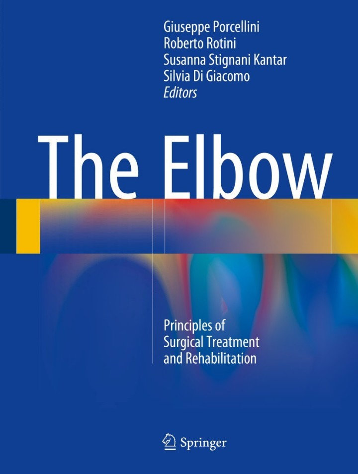 The Elbow: Principles of Surgical Treatment and Rehabilitation