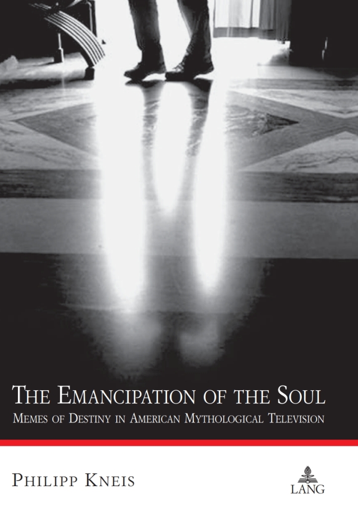 The Emancipation of the Soul : Memes of Destiny in American Mythological Television