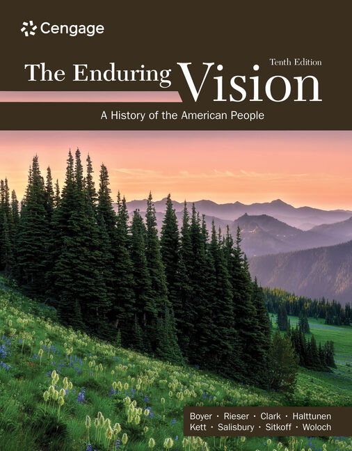 The Enduring Vision: A History of the American People 10th Edition
