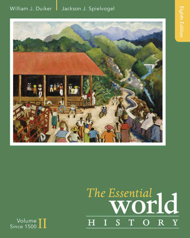 The Essential World History Volume II: Since 1500 8th Edition