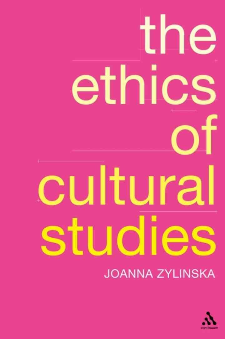 The Ethics of Cultural Studies, 1st Edition