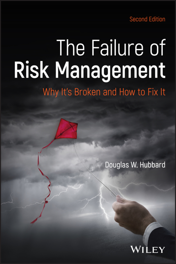 The Failure of Risk Management : Why It's Broken and How to Fix It 2nd Edition