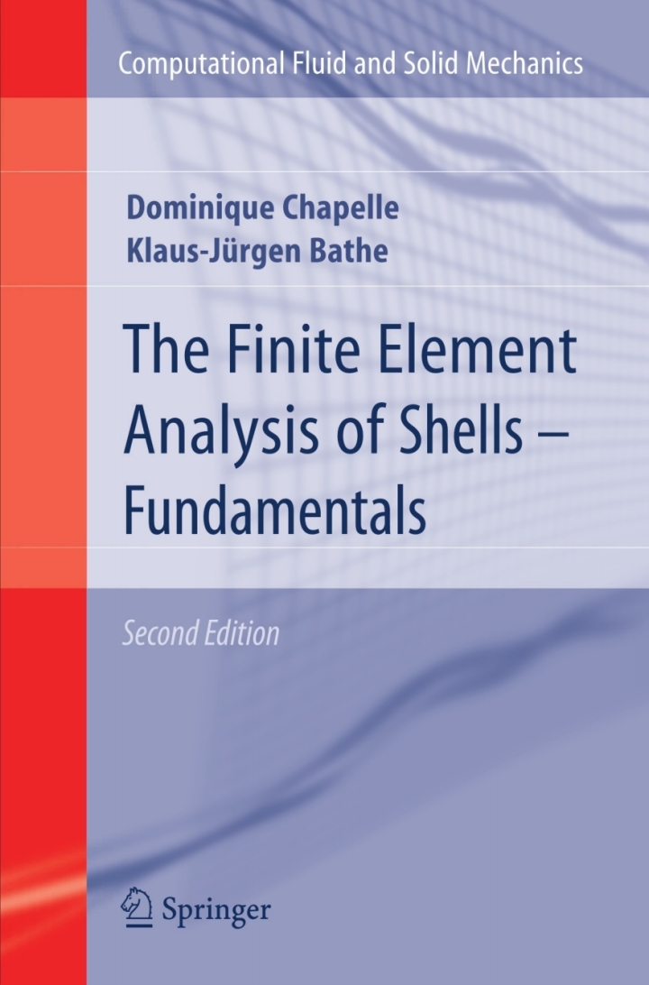 The Finite Element Analysis of Shells - Fundamentals