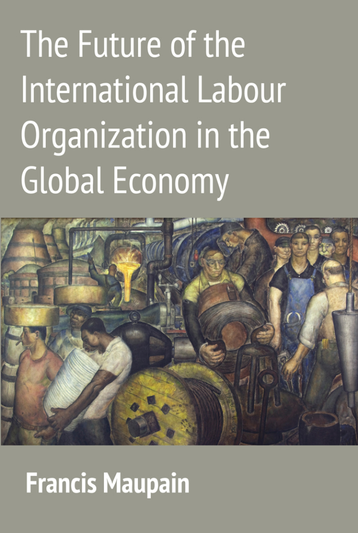The Future of the International Labour Organization in the Global Economy