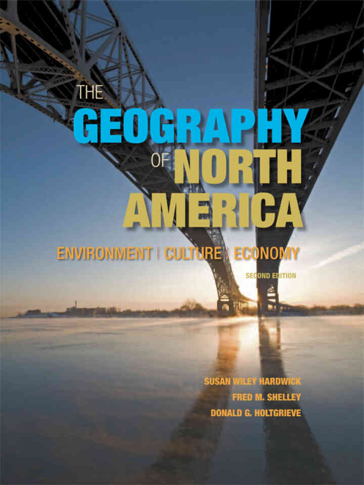 The Geography of North America: Environment, Culture, Economy, 2nd Edition