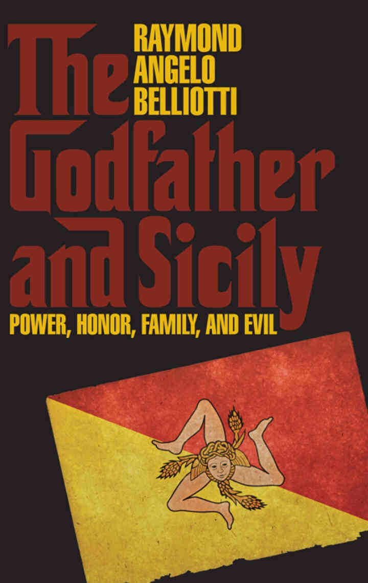 The Godfather and Sicily: Power, Honor, Family, and Evil