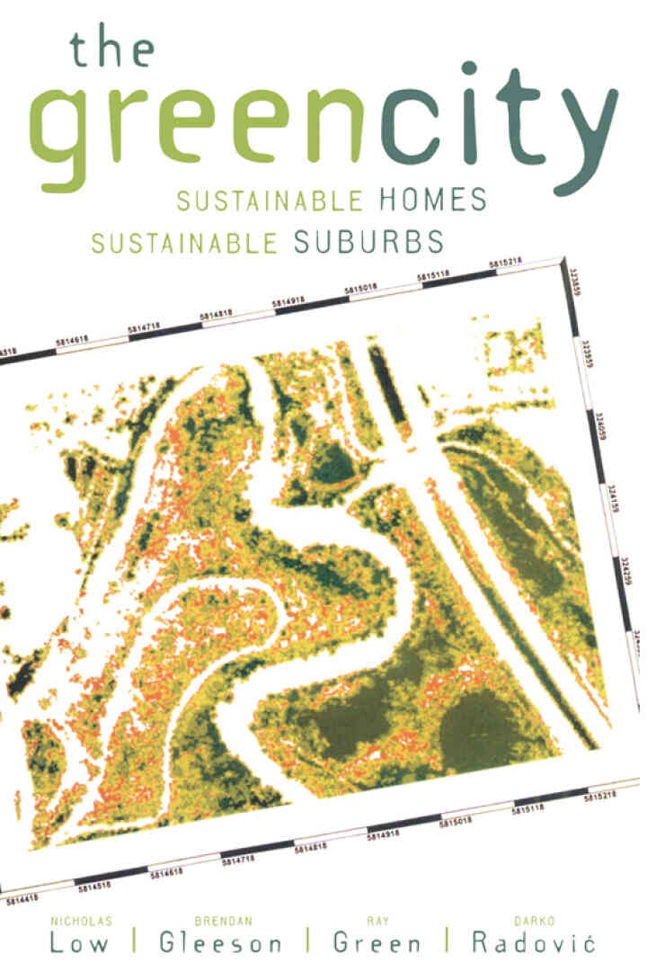 The Green City: Sustainable Homes, Sustainable Suburbs, 1st Edition
